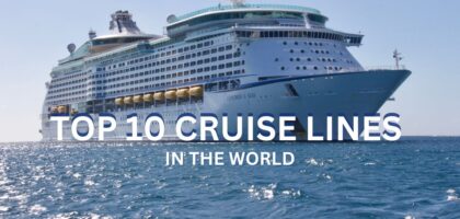 Top 10 Cruise Lines in the World